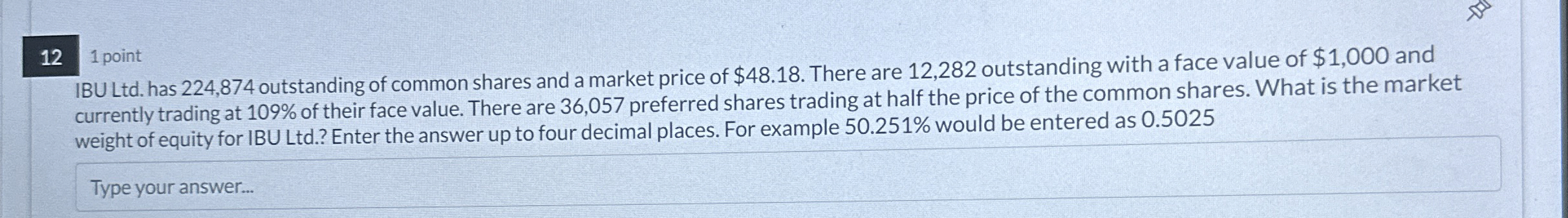  121 point IBU Ltd. has 224,874 outstanding of common shares and