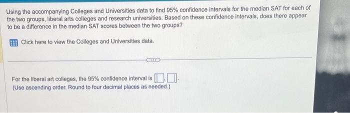  also asks for 95% confidence interval for research universities!!! Using the