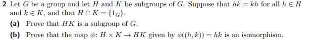 help? 2 Let G be a group and let H and