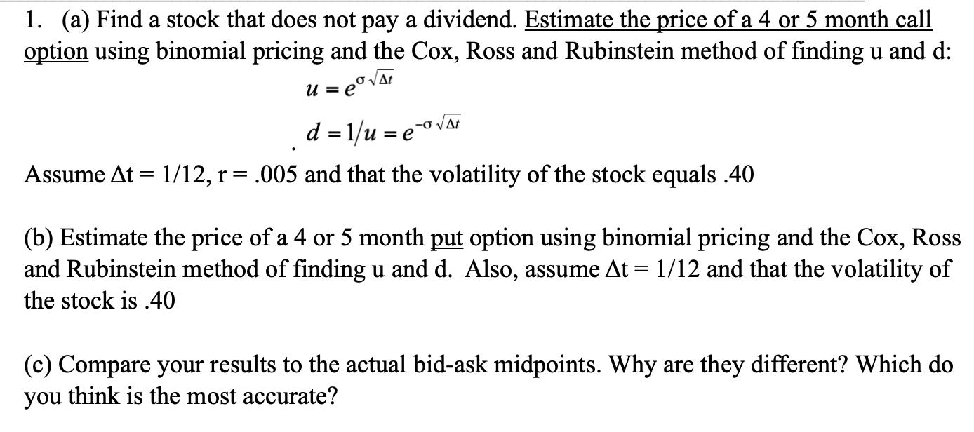  1. (a) Find a stock that does not pay a dividend.