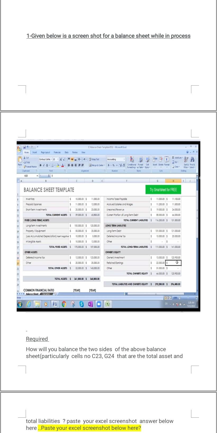  1-Given below is a screen shot for a balance sheet while