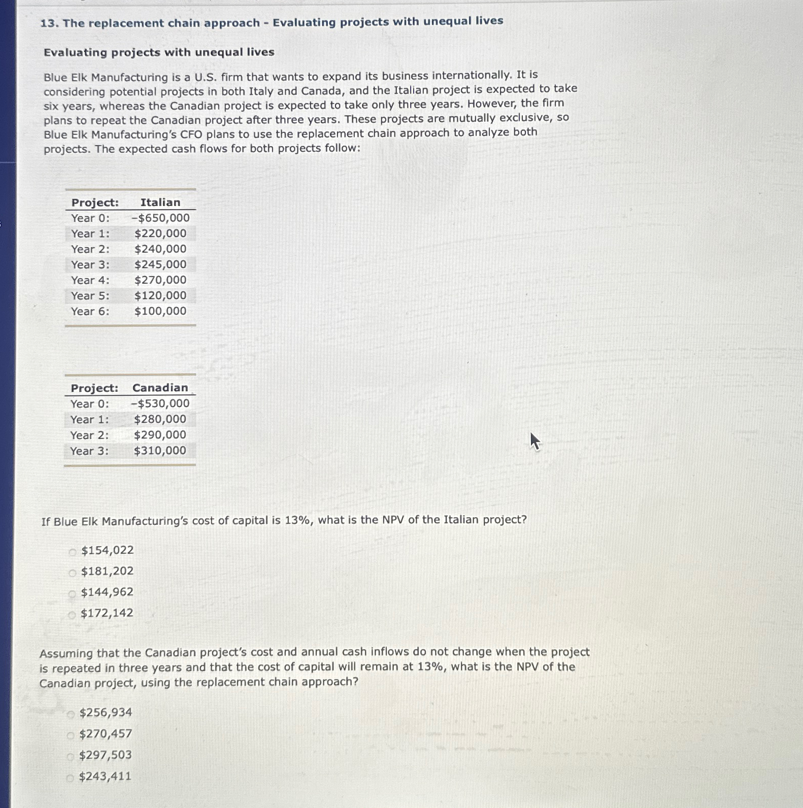  The replacement chain approach - Evaluating projects with unequal lives Evaluating