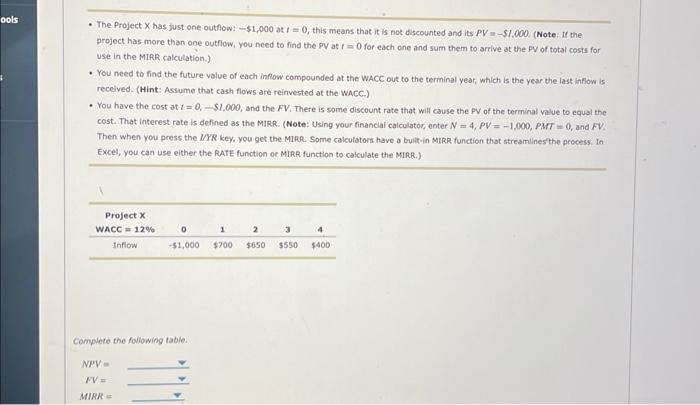  - The Project X has just one outflow: $1,000 at t=0,