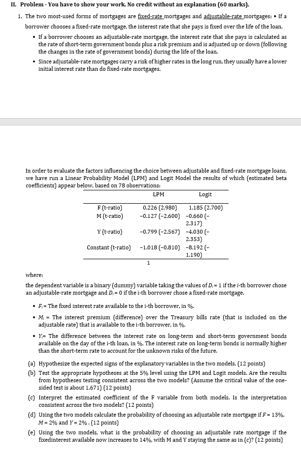  II. Problem - You have to show your work. No credit