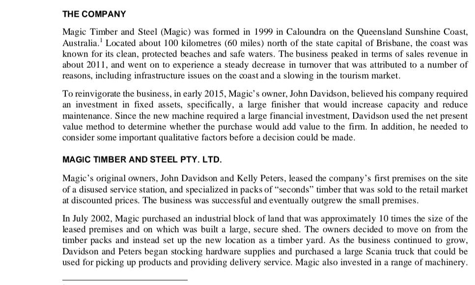 1.Using NPV analysis, should Magic Timber and Steel (Magic) purchase the