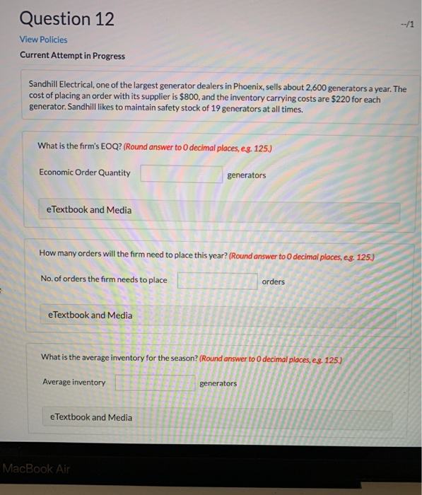  Question 12 View Policies Current Attempt in Progress Sandhill Electrical, one