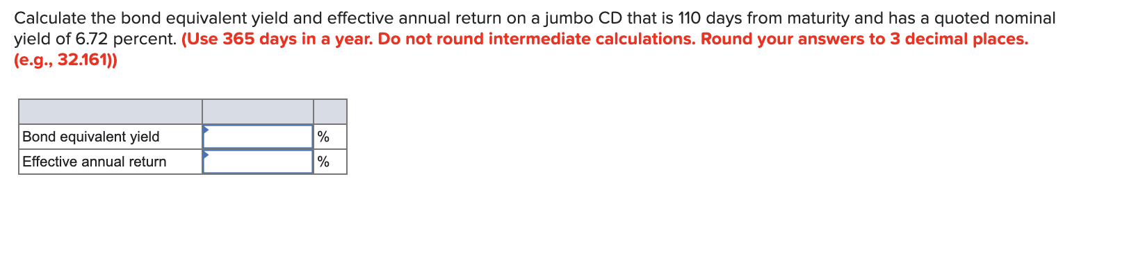 Calculate the bond equivalent yield and effective annual return on a