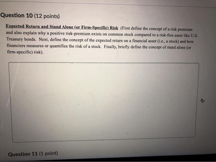  Question 10 (12 points) Expected Return and Stand Alone (or Firm-Specific)