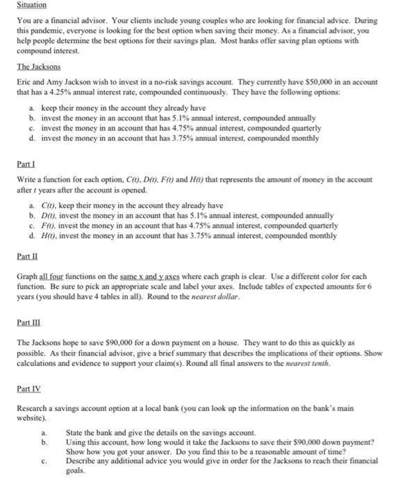  Situation You are a financial advisor. Your clients include young couples