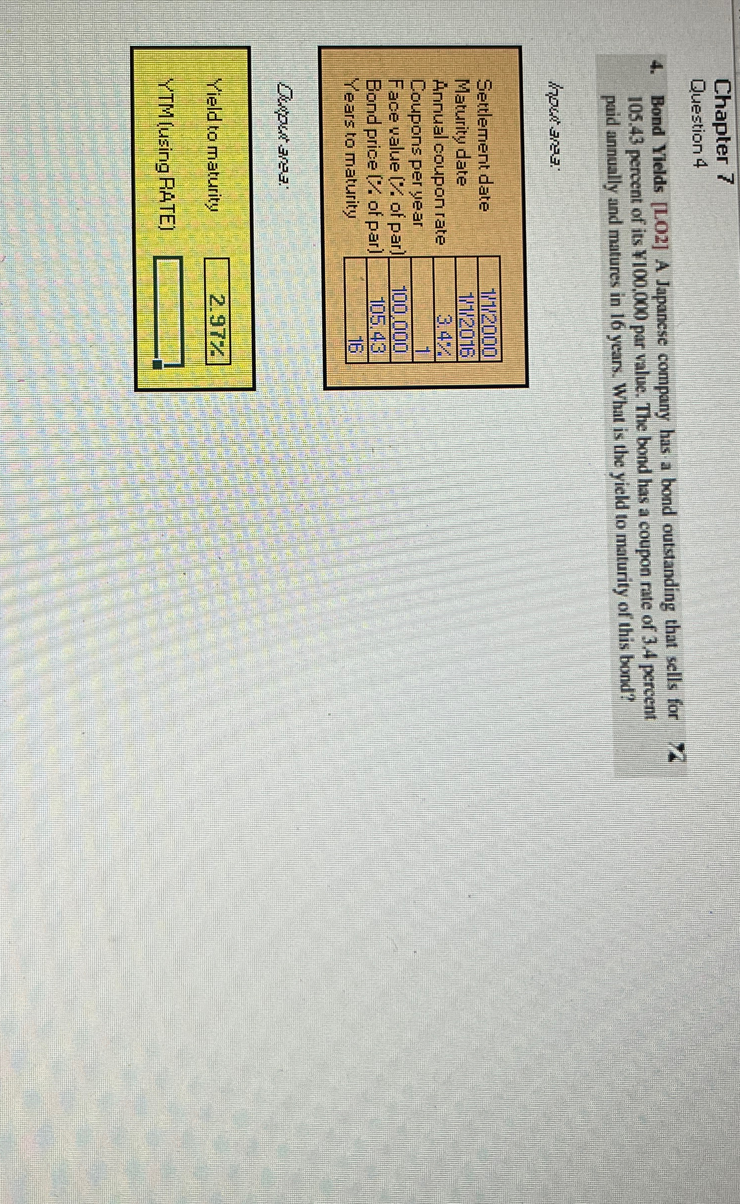  Chapter 7 Question 4 4. Bond Yields [LO2] A Japanese company