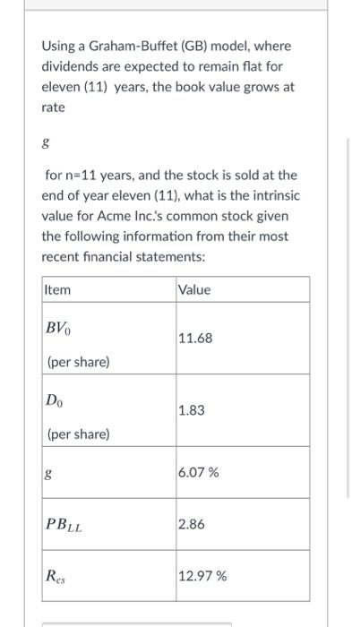  Using a Graham-Buffet (GB) model, where dividends are expected to remain