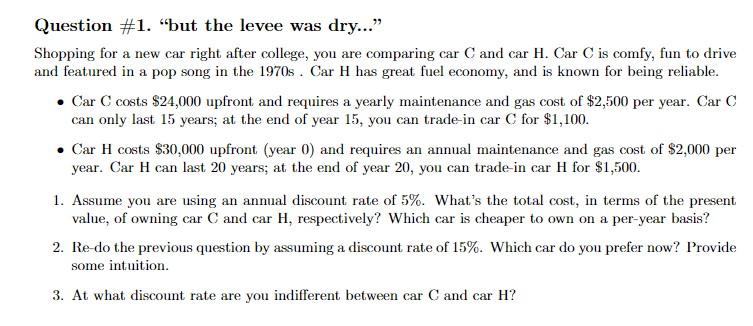 PLEASE ANSWER ALL QUESTIONS!!! Question #1. "but the levee was dry..." Shopping