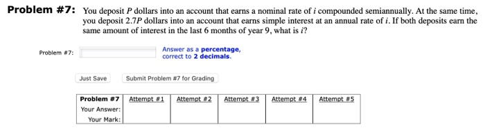  Problem #7: You deposit P dollars into an account that earns