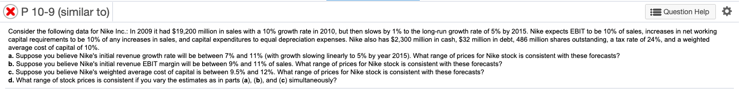 Please help! P 10-9 (similar to) A Question Help Consider the following