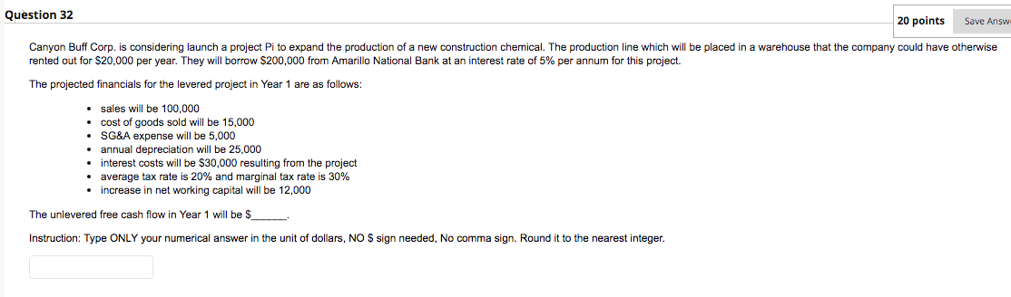  Question 32 Save Answ 20 points Canyon Buff Corp. is considering