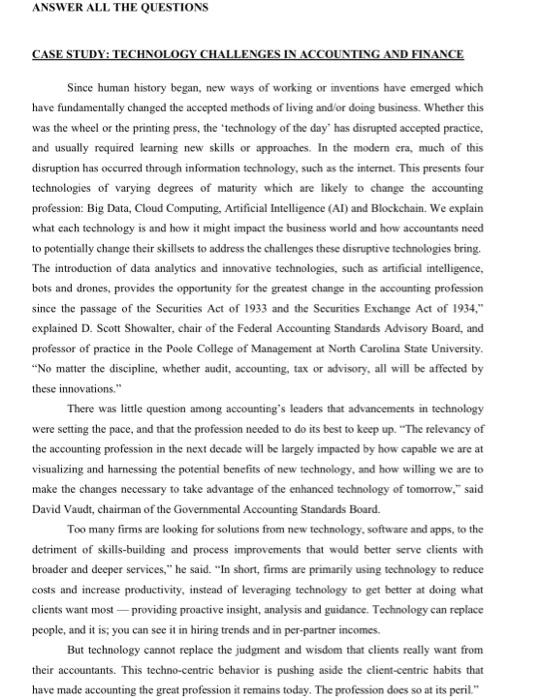  ANSWER ALL THE QUESTIONS CASE STUDY: TECHNOLOGY CHALLENGES IN ACCOUNTING AND