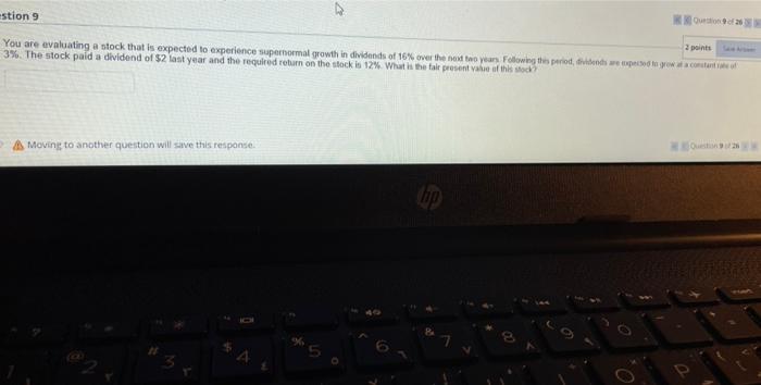  stion 9 2 points You are evaluating a stock that is
