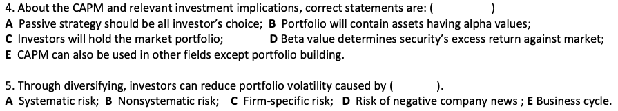 One or multiple answers are possible 4. About the CAPM and relevant