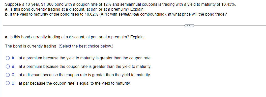  Suppose a 10-year, $1,000 bond with a coupon rate of 12%