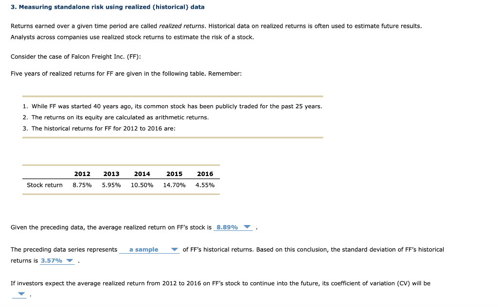 3. Measuring standalone risk using realized (historical) data Returns earned over