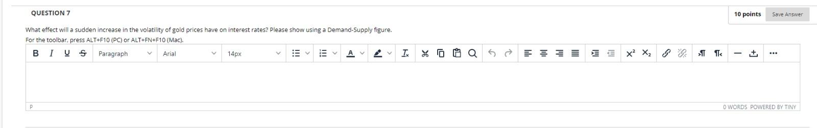 Q1. What effect will a sudden increase in the volatility of gold