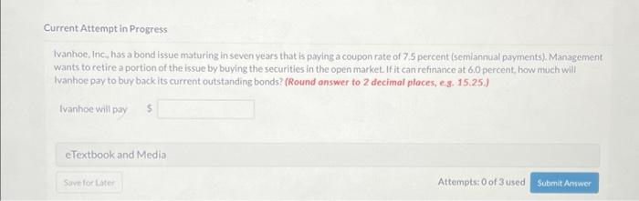  Current Attempt in Progress Ivanhoe, Inc., has a bond issue maturing