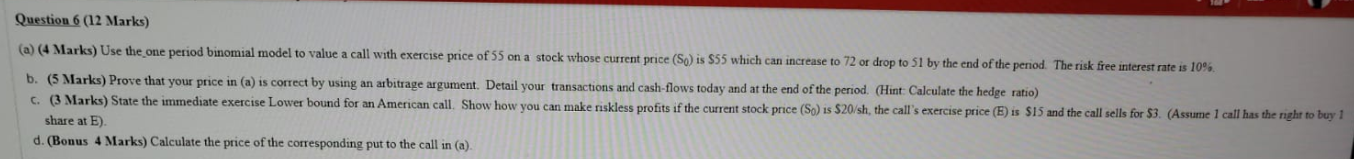 Question 6 (12 Marks) (a) (4 Marks) Use the one period