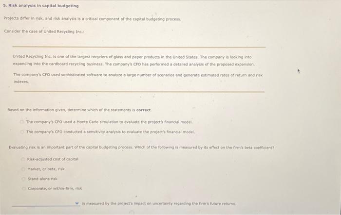 Please help 5. Risk analysis in capital budgeting Projects differ in risk,