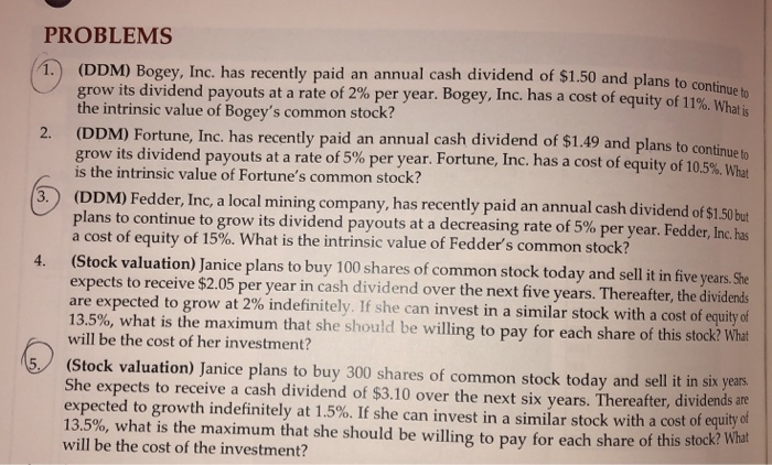 #1, 3, 5 PROBLEMS 1.) (DDM) Bogey, Inc. has recently paid an
