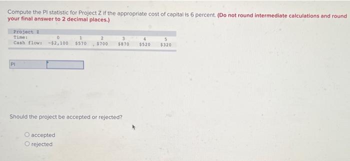 of capital is 13 percent. (Negative amount should be indicated by a