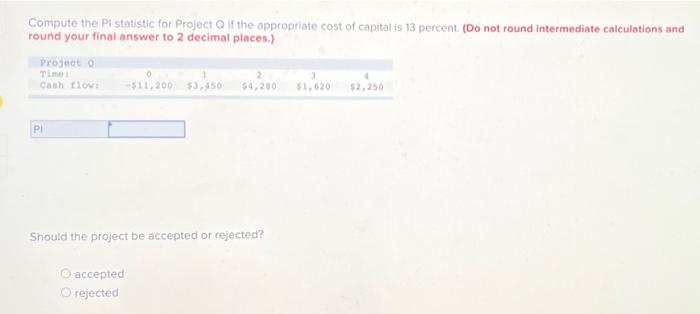 minus sign. Do not round intermediate calculations and round your final answer