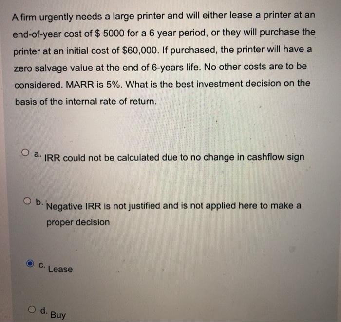 please only answer if you are sure and provide explanation A firm