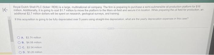  Royal Dutch Shell PLC (ticker: RDS) is a large, multinational oil