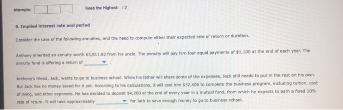  Attempts: Keep the Highest: /2 9. Implied interest rate and period