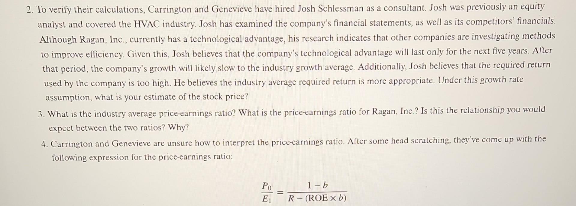 Valuation at Ragan, Inc. Ragan, Inc., was founded nine years ago by