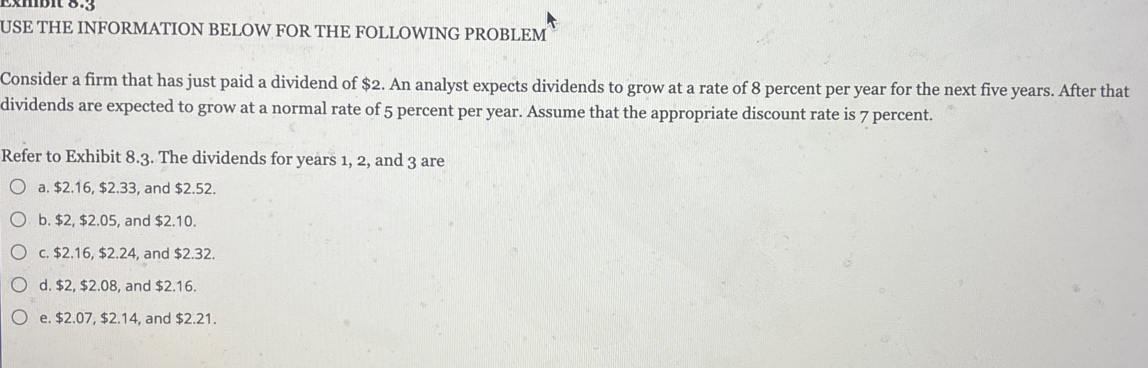  USE THE INFORMATION BELOW FOR THE FOLLOWING PROBLEM Consider a firm