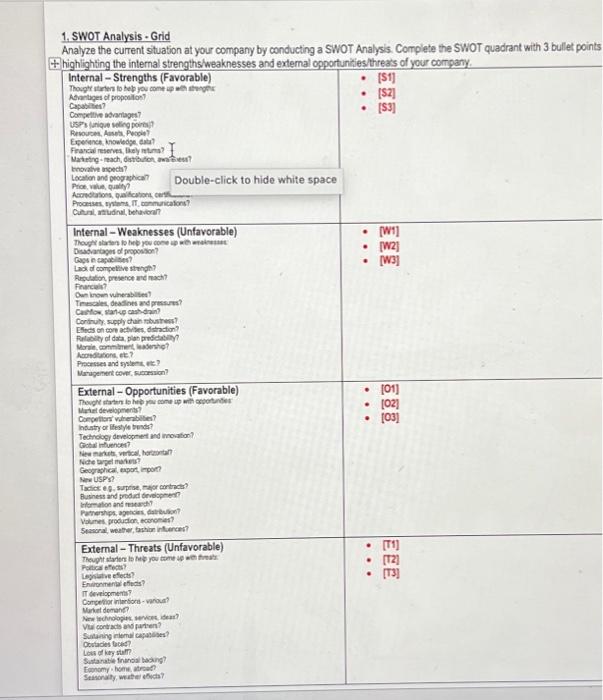 at your company by conducting a SWOT Analysis. Complete the SWOT quadrant
