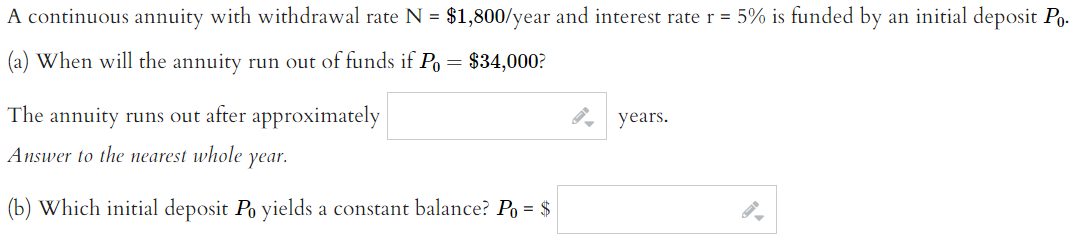  A continuous annuity with withdrawal rate N=$1,800 year and interest rate
