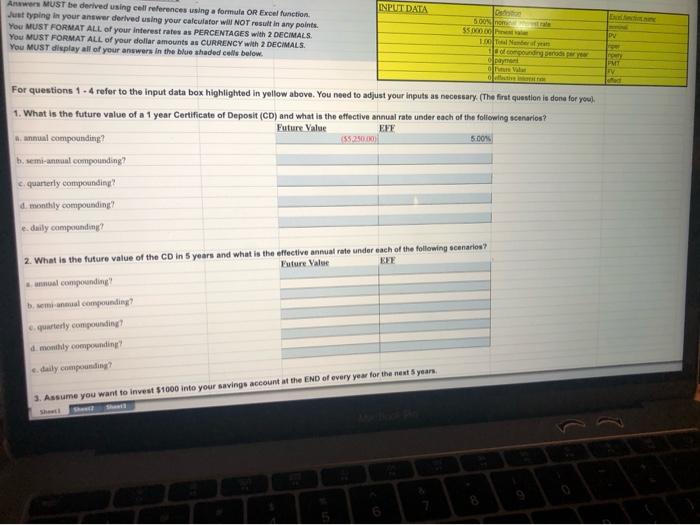  INPUT DATA Answers MUST be derived using cell references using a