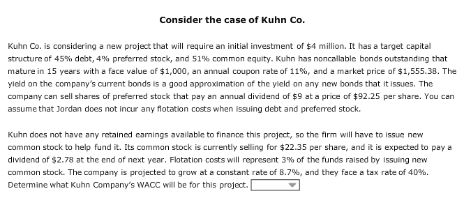  Kuhn Co. is considering a new project that will require an