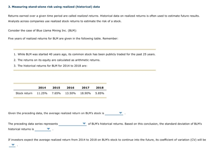  3. Measuring stand-alone risk using realized (historical) data Returns earned over