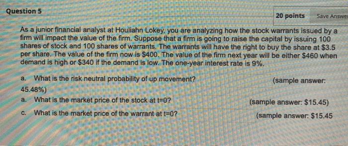  Question 5 20 points Save Answer As a junior financial analyst