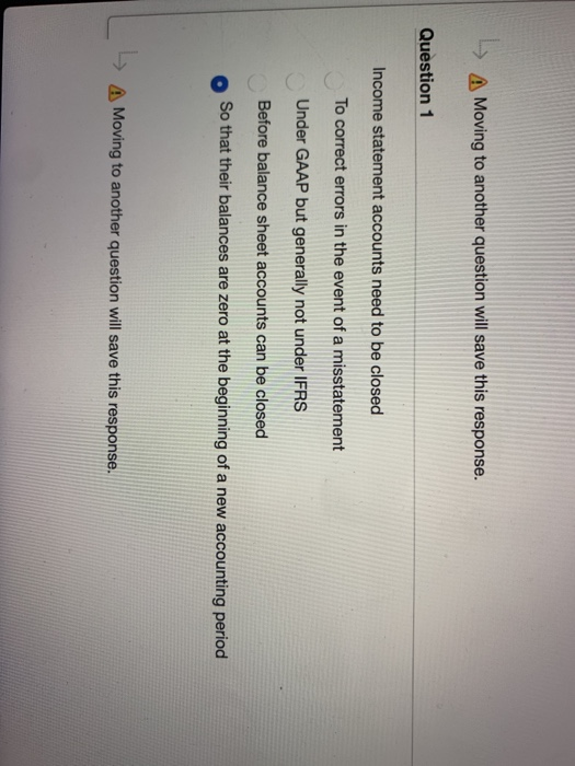  A Moving to another question will save this response. Question 1