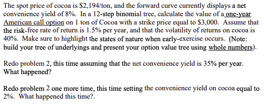 your underlying asset, and build your binomial trees as we always have