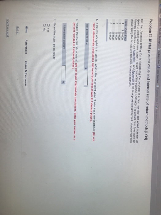  Problem 12-18 Net present value and internal rate of return methods