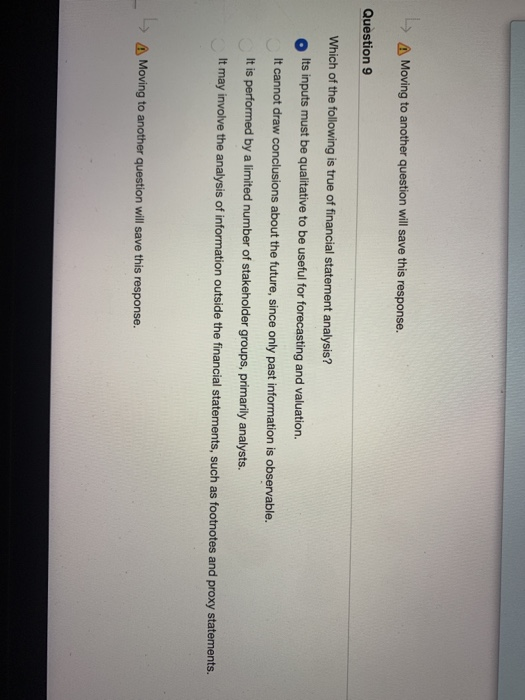  A Moving to another question will save this response. Question 9