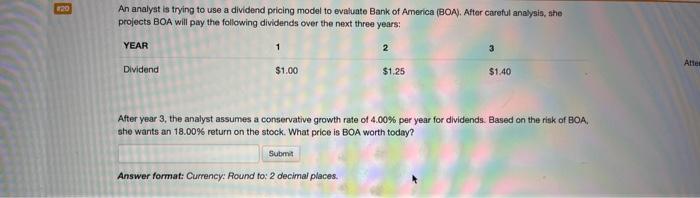  An analyst is trying to use a dividend pricing model to