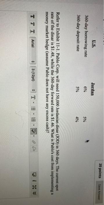  20 points Save Answer Jordan U.S. 360-day borrowing rate 360-day deposit