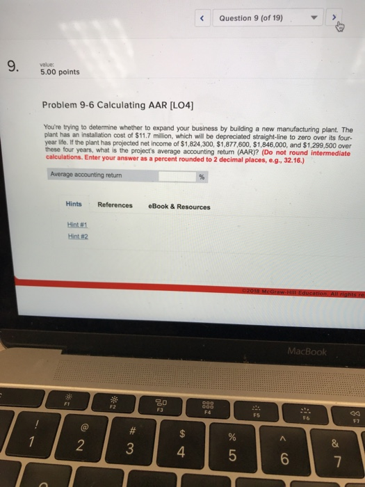  Question 9 (of 19) 9. 5.00 points Problem 9-6 Calculating AAR