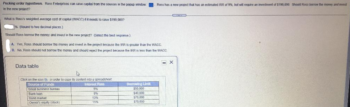 Question and Data provided, no other info was given. Pecking Order